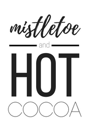 Mistletoe & Hot Cocoa Sign