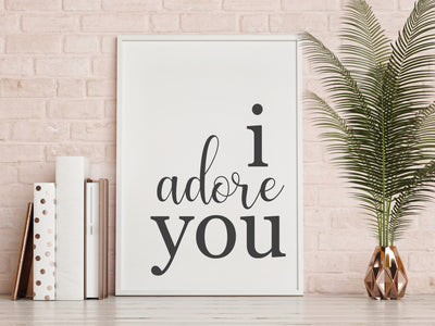 I Adore You Print